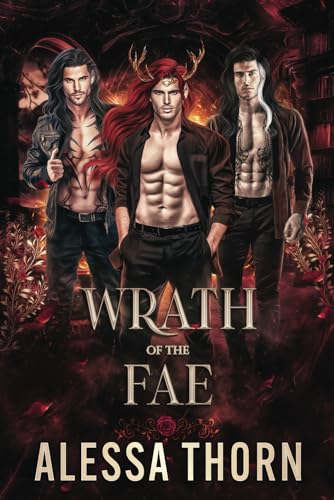 Wrath of the Fae: (Books 1-3): A Fated Mates Fae Romance (The Fae Universe)