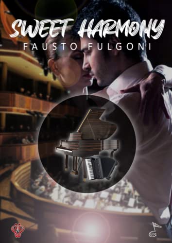 SWEET HARMONY: 19 ballabili per Fisarmonica (SPARTITI PER FISARMONICA)