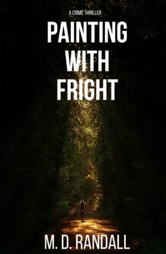 PAINTING WITH FRIGHT