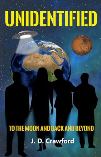 UNIDENTIFIED: TO THE MOON AND BACK AND BEYOND