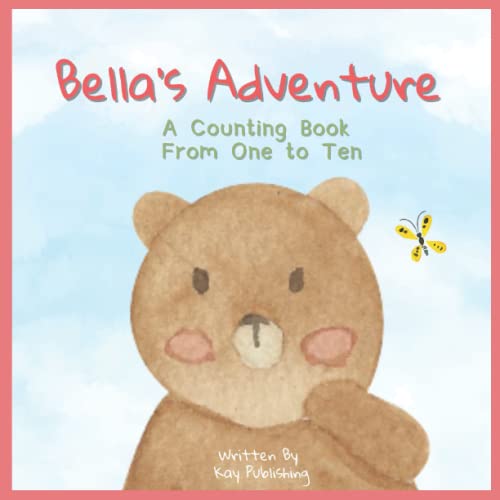 Bella's Adventure: A Counting Book From One to Ten