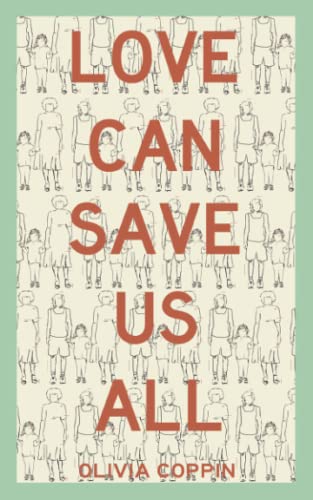 Love Can Save Us All
