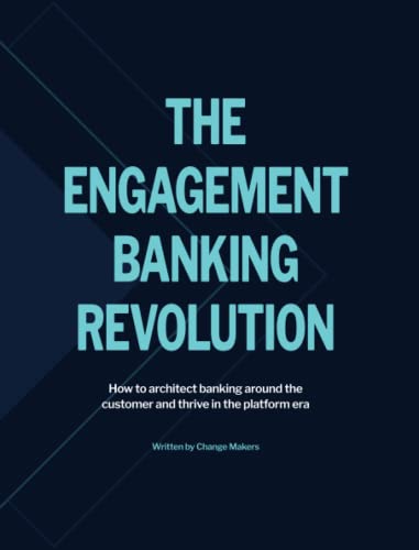 The Engagement Banking Revolution