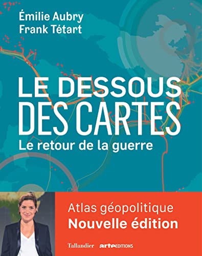 Le dessous des cartes compact : atlas géopolitique: Le retour de la guerre