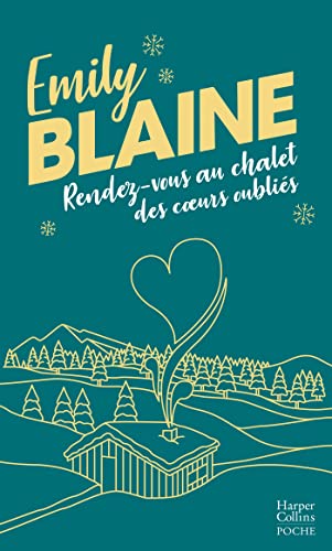 Rendez-vous au chalet des coeurs oubliés: Par l autrice de Dear You, la série évènement Amazon Prime 2025
