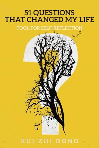 51 Questions That Changed My Life: Tool for Self-Reflection (Thinking Tools)