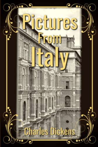 Pictures From Italy: With Classic Illustrations (Annotated)
