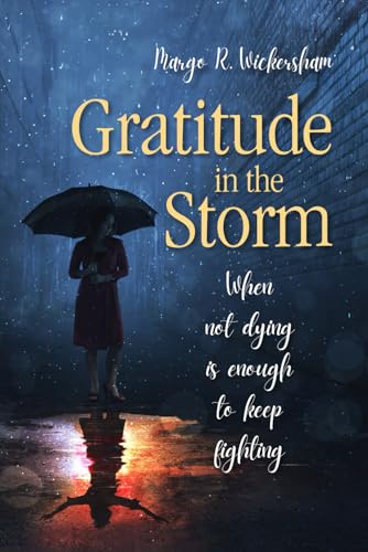 Gratitude in the Storm