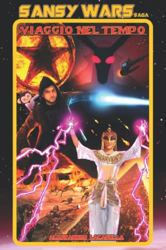 Viaggio Nel Tempo: Sansy Wars saga