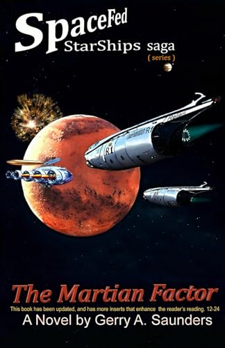 The Martian Factor (SpaceFed StarShips Series) An action packed Prequel that leads you in to Book 1. space fleet, alien war.: Colonization, galactic war, mars, si fi, (SpaceFed StarShips saga)