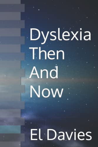 Dyslexia Then And Now