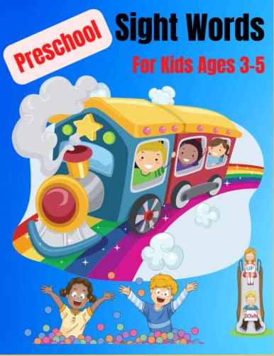Preschool Sight Words 3-5 Year Old : Sight Words, Phonics, High-Frequency Words for Kids Learning to Read and Write School Skills Activity Books Early Learning Books