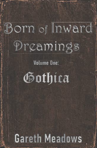 Born of Inward Dreamings