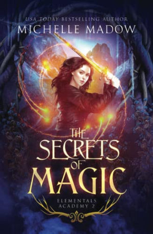 Elementals Academy 2: The Secrets of Magic