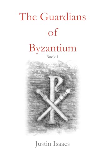 The Guardians of Byzantium