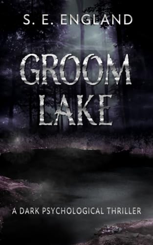 Groom Lake: A Dark Psychological Thriller