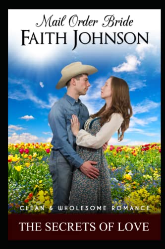 Mail Order Bride: The Secrets of Love (Spring Mail Order Brides)
