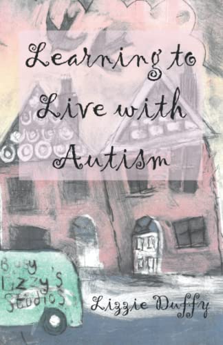 Learning to Live with Autism
