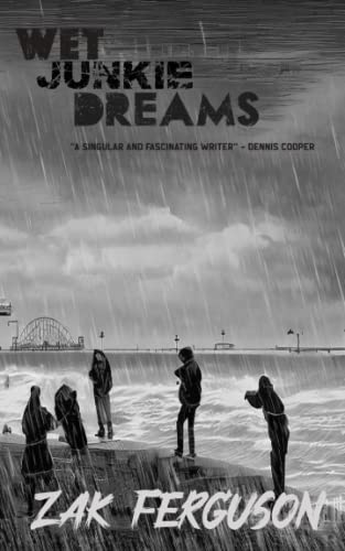 Wet Junkie Dreams