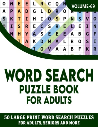 Word Search Book For Adults Volume-69: 50 Large Print Puzzles For Adults And Seniors (Large Print Word Search)