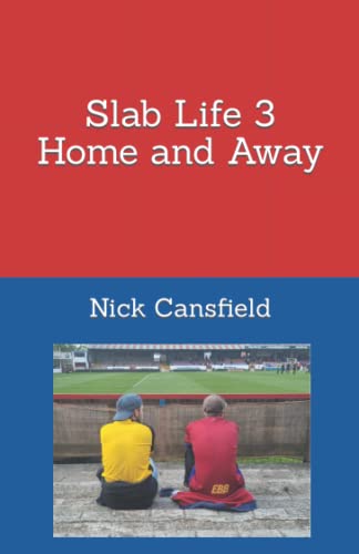 Slab Life 3: Home and Away