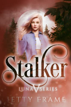 Stalker (The Luna Series)