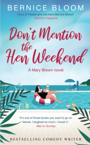 Don't Mention The Hen Weekend: A Mary Brown Novel (The Mary Brown novels)