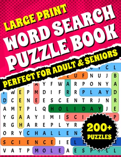 Large Print Word Search Puzzle Book: Word Search Puzzle Book for Adults and Seniors Included 200+ Themed Puzzles To Enjoy on Free Time and Travel (Puzzle Books for Adult)