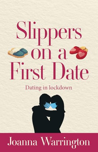 Slippers On A First Date: Laugh-out-loud romantic comedy (Can We Sync Or Will We Sink?)