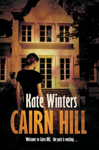 CAIRN HILL: Welcome to Cairn Hill, the past is waiting…