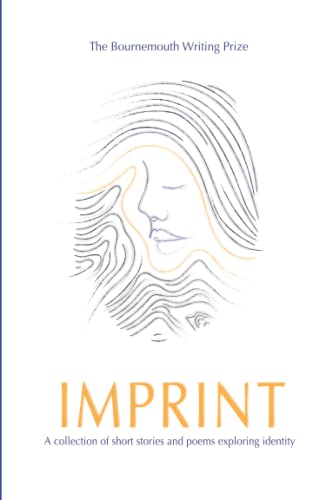 Imprint: A Collection of Short Stories and Poems Exploring Identity
