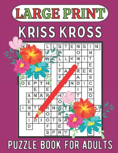 Large Print Kriss Kross Puzzle Book for Adults : 100 Criss Cross Puzzles Medium Difficulty - Contains Advanced British Vocabulary