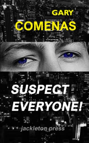Suspect Everyone!