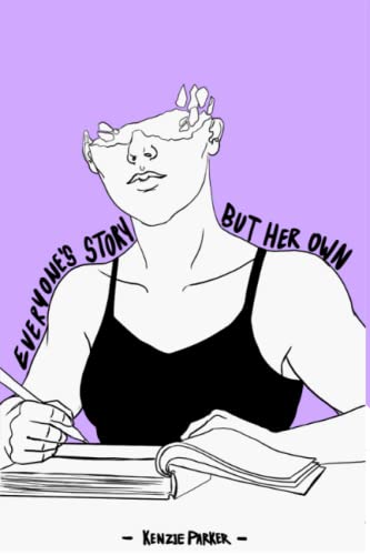 Everyone's Story But Her Own