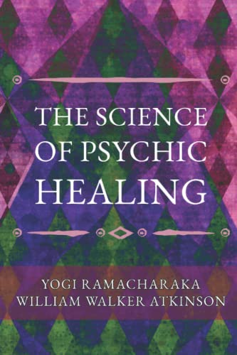 THE SCIENCE OF PSYCHIC HEALING