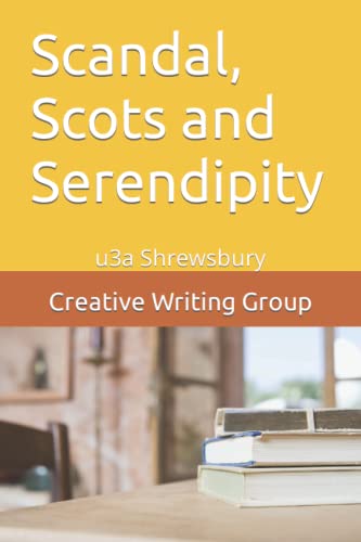 Scandal, Scots and Serendipity: u3a Shrewsbury