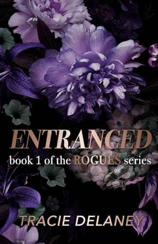 Entranced: A Brother's Best Friend Billionaire Romance (The ROGUES Billionaire Series)