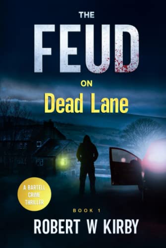 The Feud on Dead Lane (Bartell Crime Thriller)