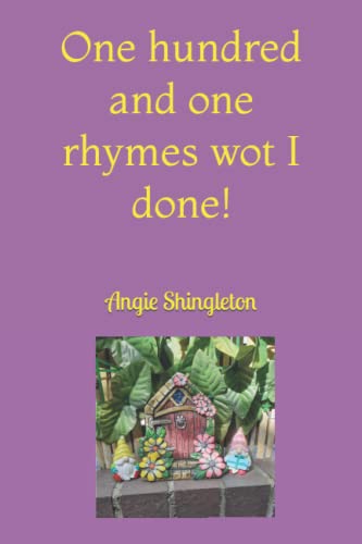 One hundred and one rhymes wot I done!