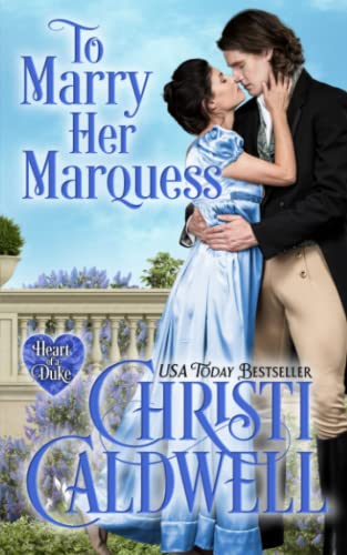 To Marry Her Marquess