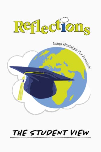 Reflections: The Student View