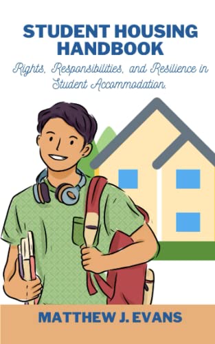 Student Housing Handbook: Rights, Responsibilities, and Resilience in Student Accommodation