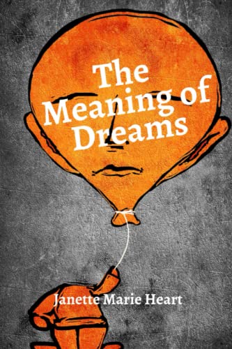 The Meaning of Dreams