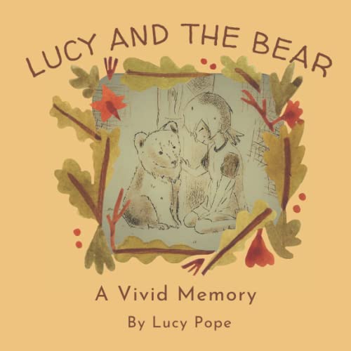 Lucy and the Bear: A Vivid Memory
