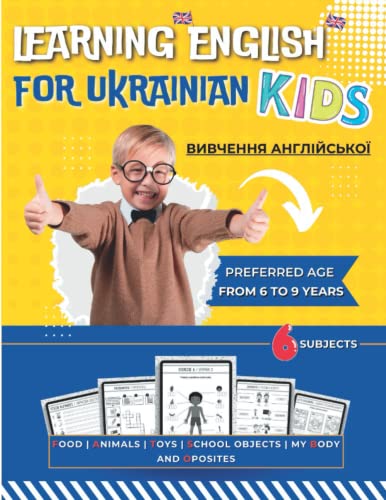 Learning English for Ukrainian Kids: Activity Book for Children to Learn English | Вивчення англійської | Crosswords & Coloring Pictures & Language Exercises | Preferred Age from 6 to 9 Years