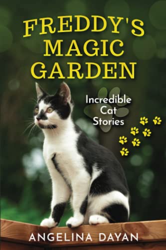Freddy's Magic Garden: Incredible Cat Stories (Cat Stories from Freddy's Garden)