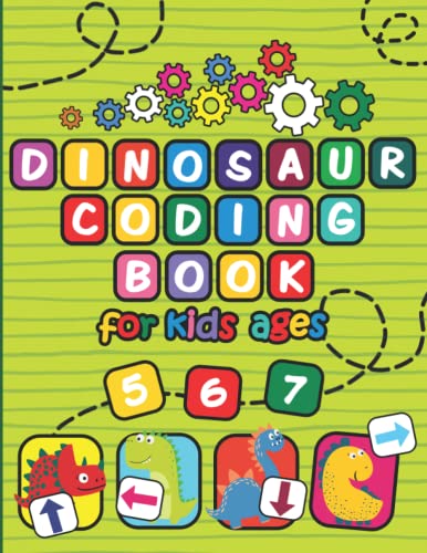 Dinosaur Coding Book for Kids Ages 5-6-7: STEM Early Coding Activity Book.