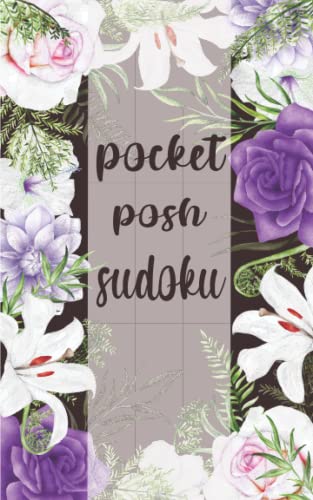 pocket posh sudoku: Small Travel Friendly Size Sudoku Puzzle Book