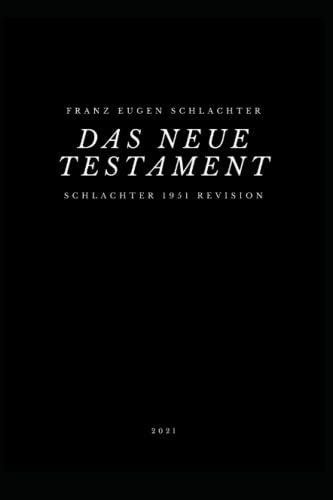 Schlachter 1951 Revision: Das Neue Testament