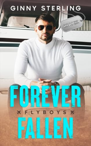 Forever Fallen: A sweet fake-relationship contemporary romance (Flyboys)